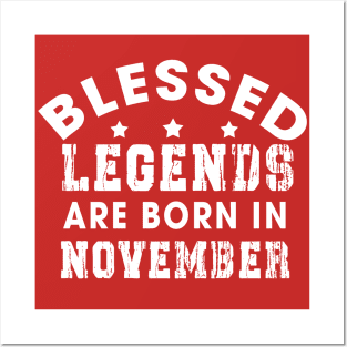 Blessed Legends Are Born In November Funny Christian Birthday Posters and Art